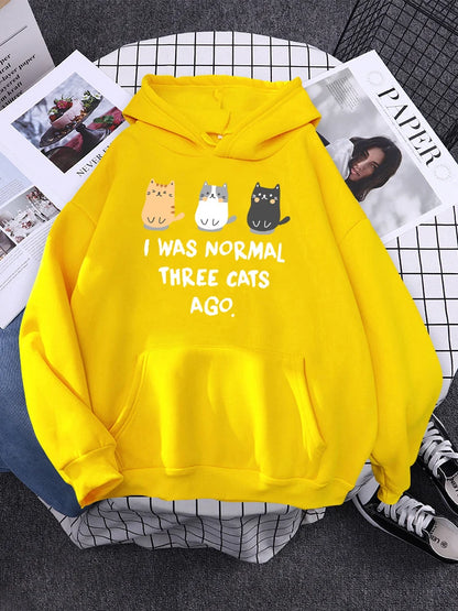 "I Was Normal Three Cats Ago "Hoodie