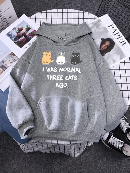 "I Was Normal Three Cats Ago "Hoodie