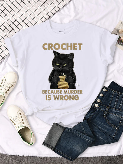 "Crochet Because Murder Is Wrong"Black Cat T-shirt