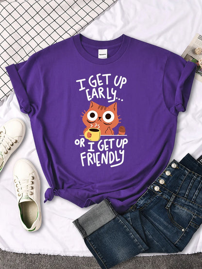 "I Get Up Early Or I Get Up Friendly "Cute Cat T-shirt